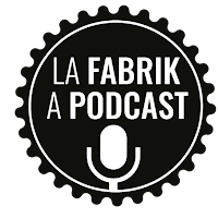 Logo de la fabrik à podcast
